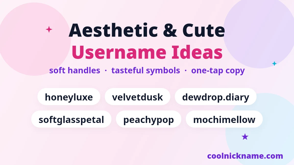 Aesthetic and cute username ideas with symbols — copy and paste handles for Instagram and TikTok