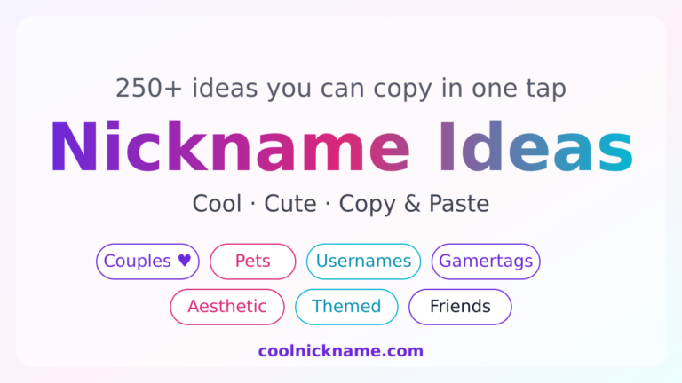 Nickname Ideas: 250+ Cool & Cute Names to Copy (2026)