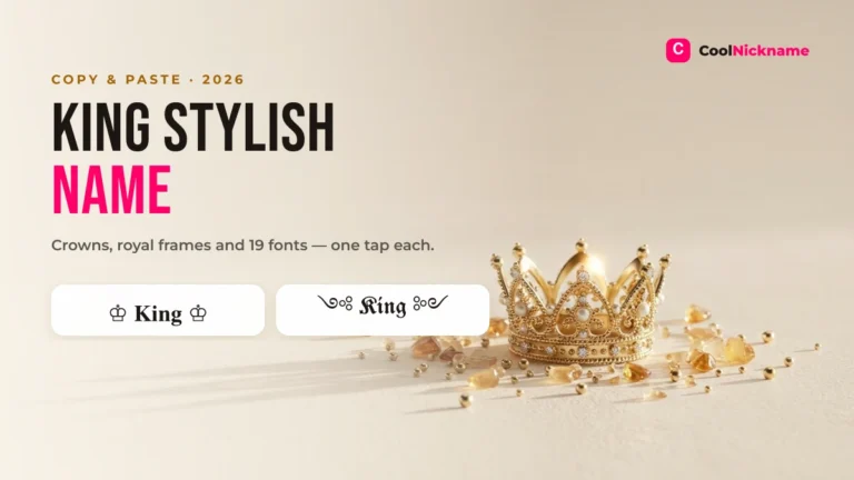 King Stylish Name — 170+ Copy & Paste Names (2026)